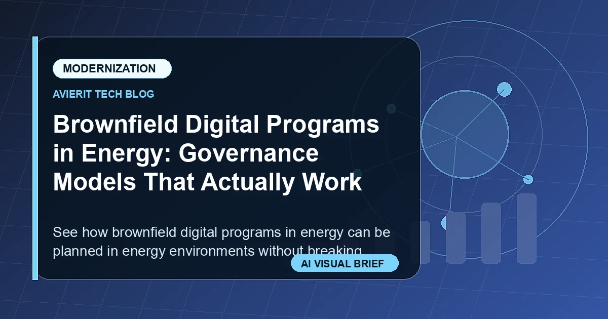 Brownfield Digital Programs in Energy: Governance Models That Actually Work visual summary