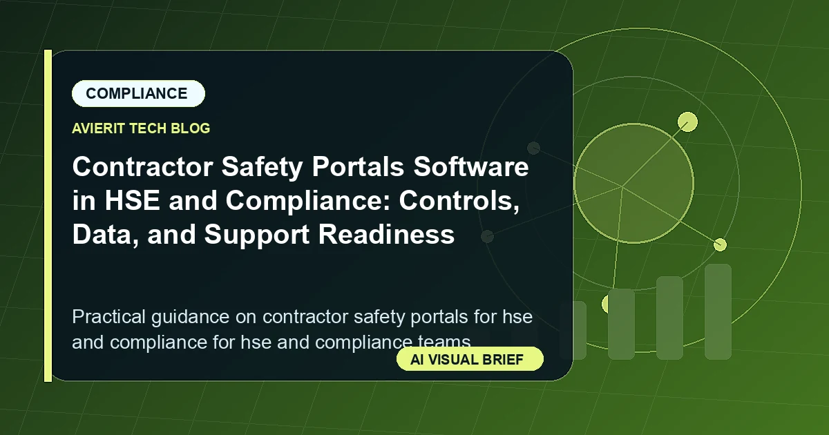 Contractor Safety Portals Software in HSE and Compliance: Controls, Data, and Support Readiness visual summary