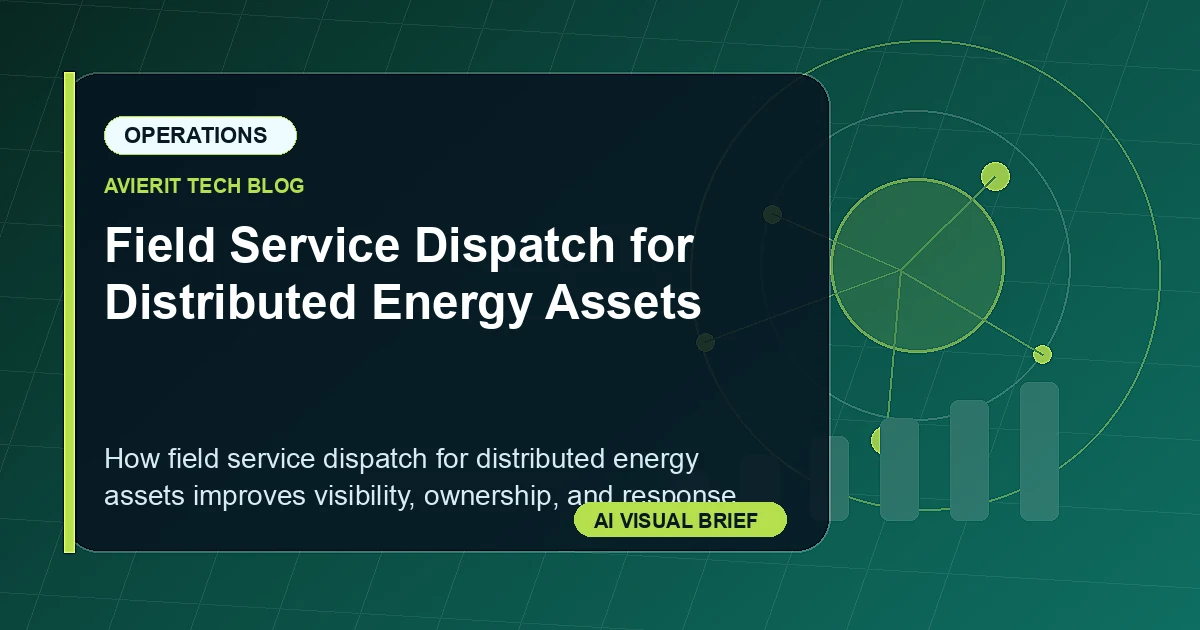 Field Service Dispatch for Distributed Energy Assets visual summary