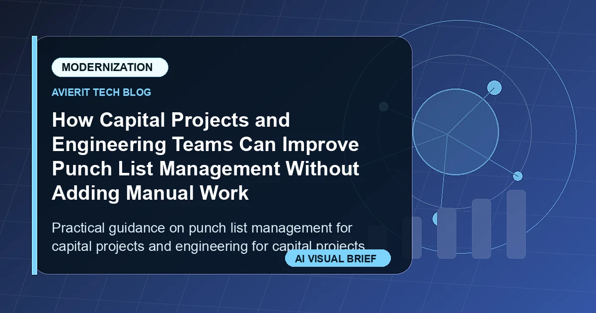 How Capital Projects and Engineering Teams Can Improve Punch List Management Without Adding Manual Work visual summary