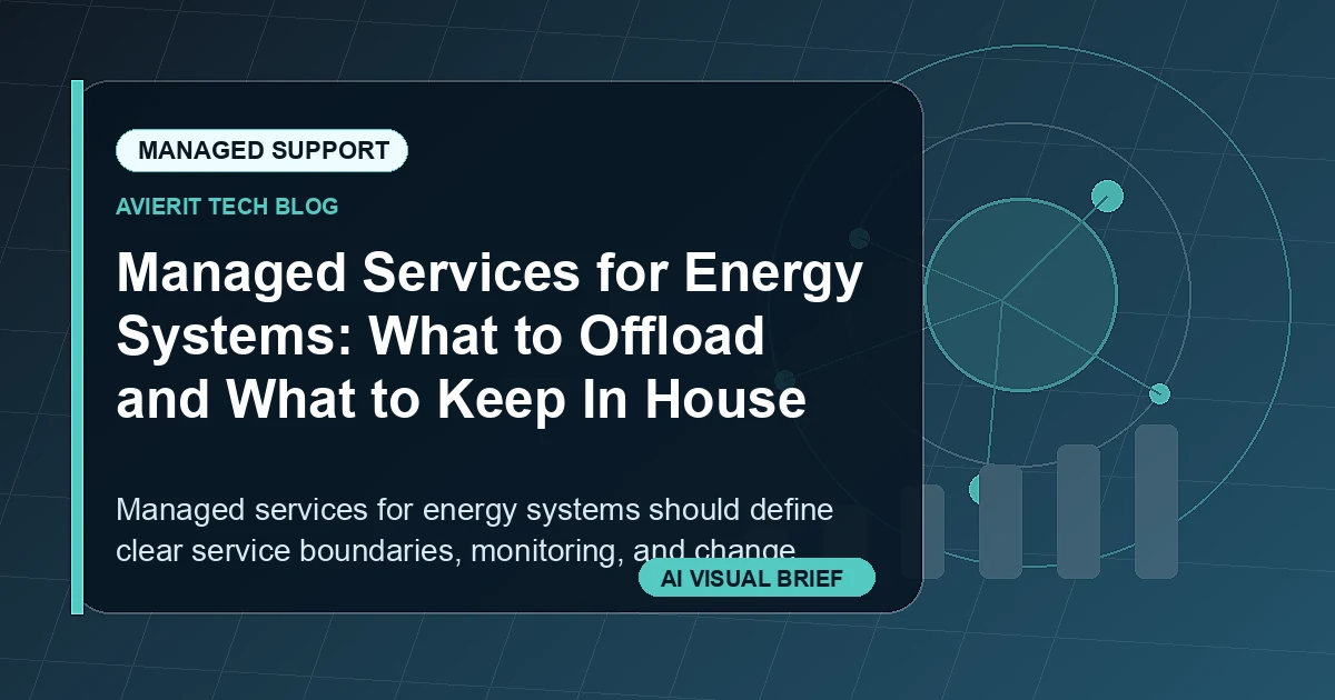 Managed Services for Energy Systems: What to Offload and What to Keep In House visual summary