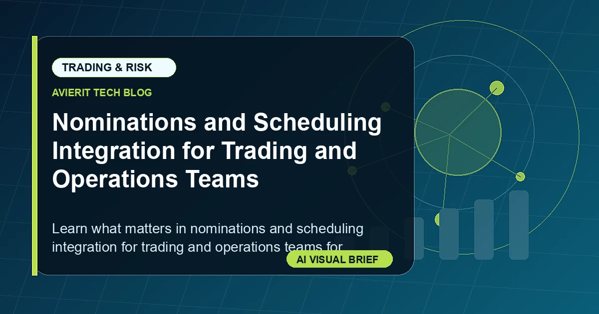 Nominations and Scheduling Integration for Trading and Operations Teams visual summary