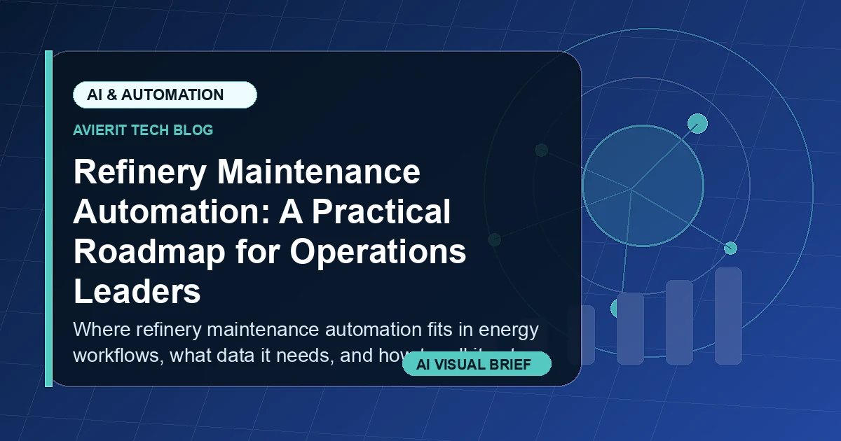 Refinery Maintenance Automation: A Practical Roadmap for Operations Leaders visual summary